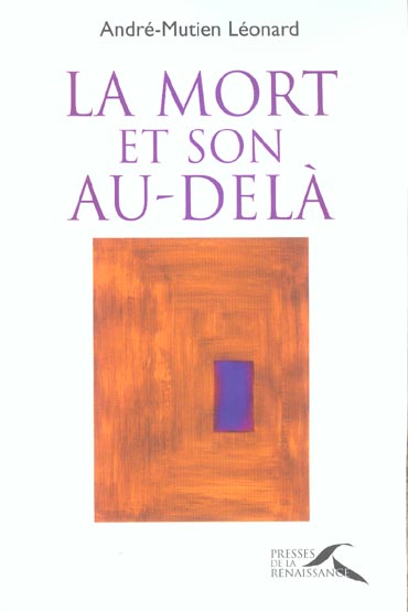 La mort et son au-delà. Perspectives chrétiennes