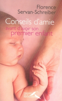 Conseils d'amie avant d'avoir son premier enfant