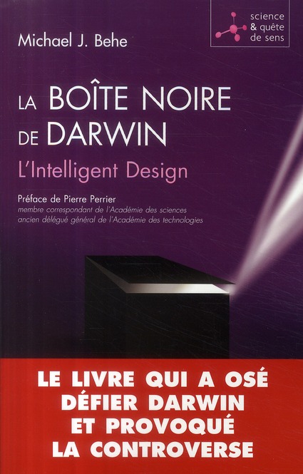 La boîte noire de Darwin. L'Intelligent Design