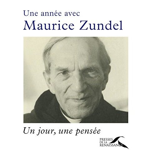 Une année avec Maurice Zundel. Un jour, une pensée