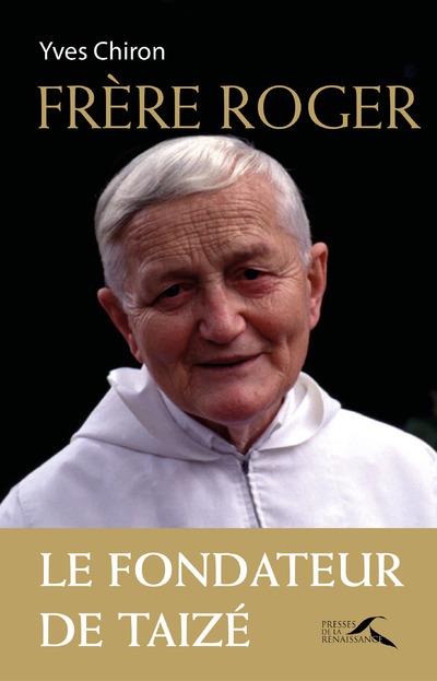 Frère Roger (1915-2005). Fondateur de Taizé