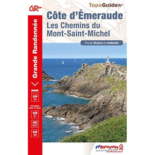 Côte d'Emeraude. Les chemins du Mont-Saint-Michel. Plus de 30 jours de randonnée