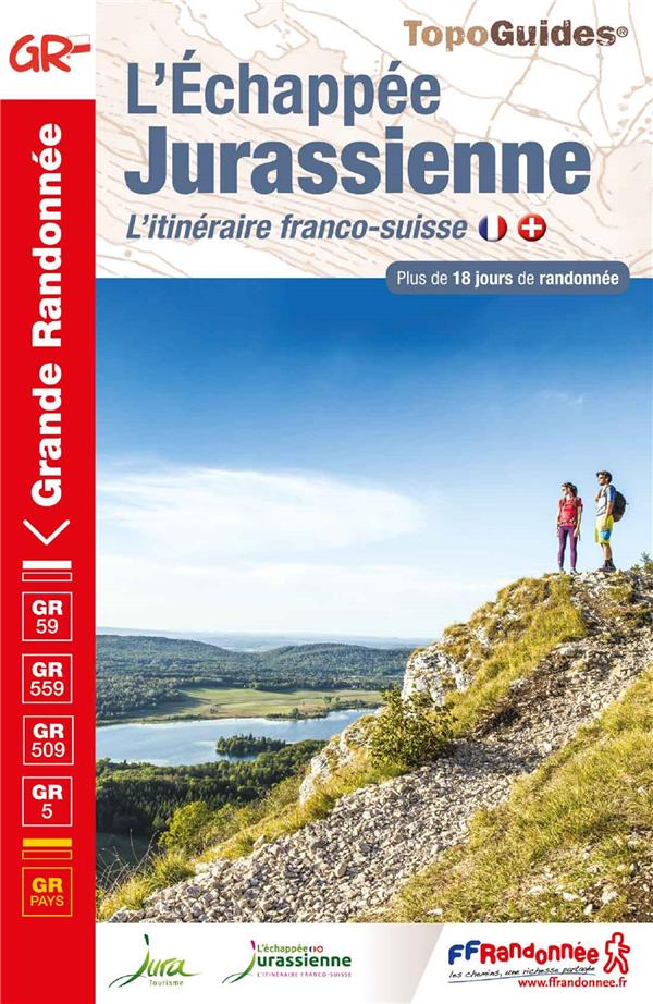 L'échappée Jurassienne. L'itinéraire franco-suisse. Plus de 18 jours de randonnée, Edition 2021