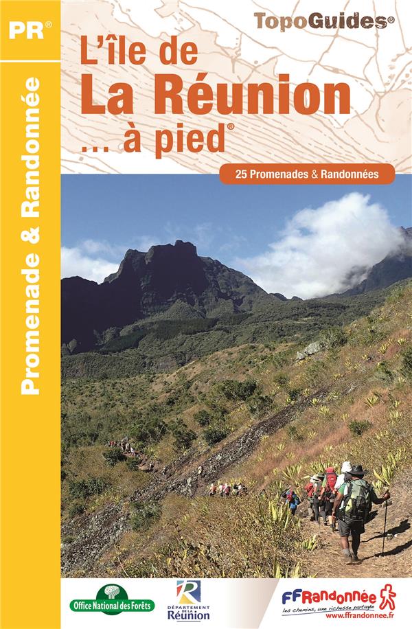 L'île de La Réunion... à pied. 25 promenades & randonnées, 5e édition
