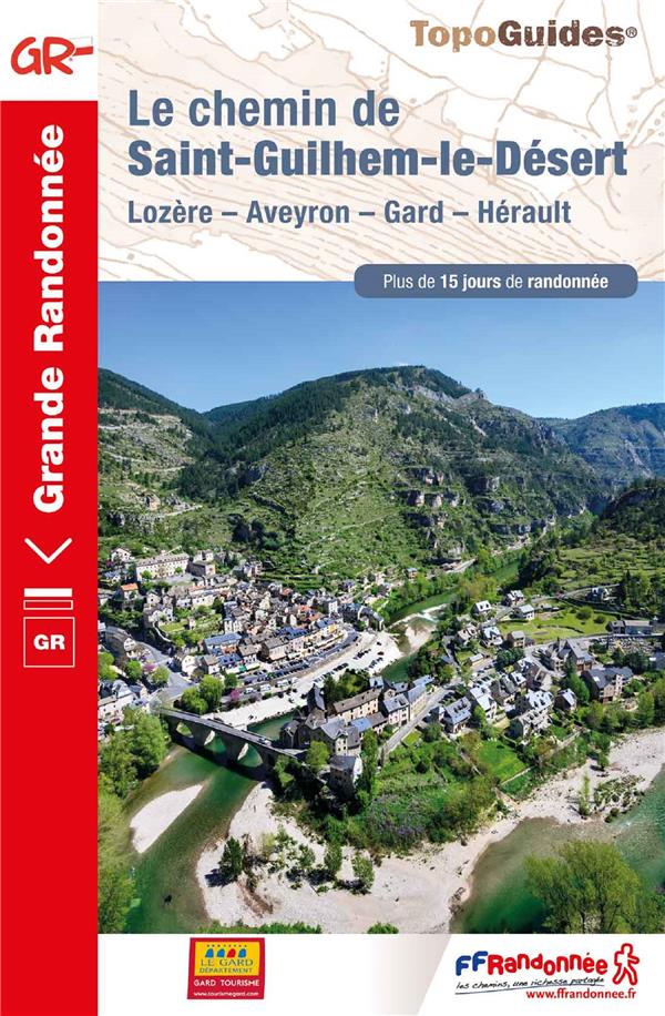 Le chemin de Saint-Guilhem-le-Désert. Lozère, Aveyron, Gard, Hérault, 5e édition