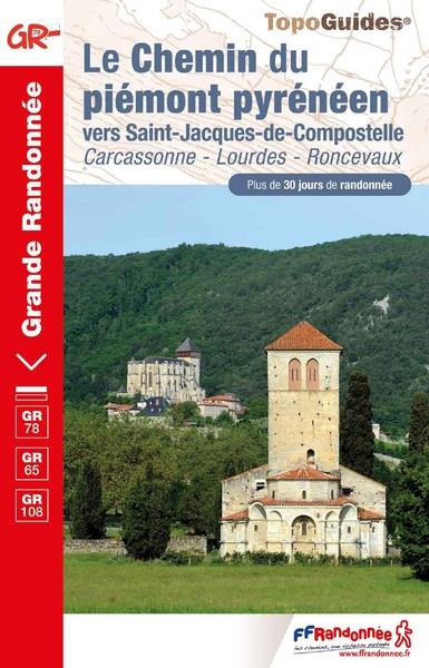 Le Chemin du piémont pyrénéen vers Saint-Jacques-de-Compostelle. 3e édition