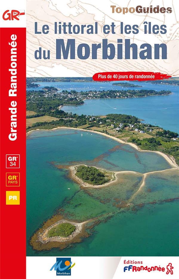 Topoguide GR 34 : Le littoral et les îles du Morbihan - 10e édition
