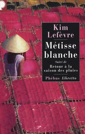 Métisse blanche. Suivi de Retour à la saison des pluies