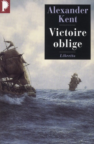 Une aventure de Richard Bolitho : Victoire oblige