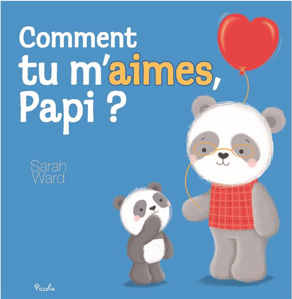 Comment tu m’aimes, Papi ?