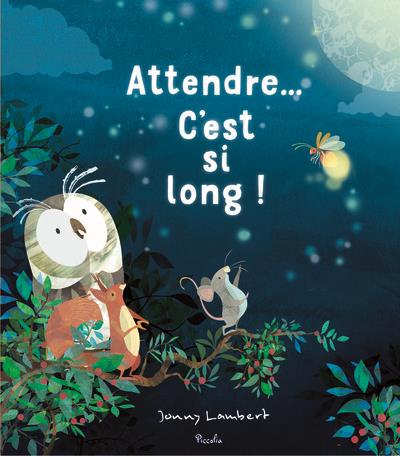 Attendre… C'est si long !