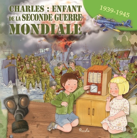 Charles : enfant de la seconde guerre mondiale. 1939-1945