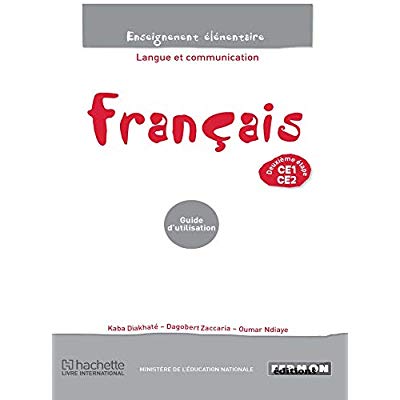 Français Sénégal CE1/CE2 Langue et communication Guide d'utilisation