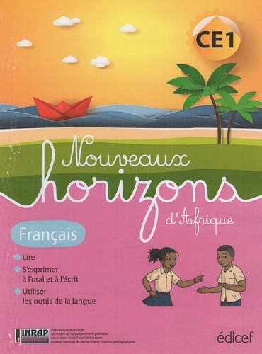 Français CE1 Nouveaux horizons d'Afrique. Edition 2019