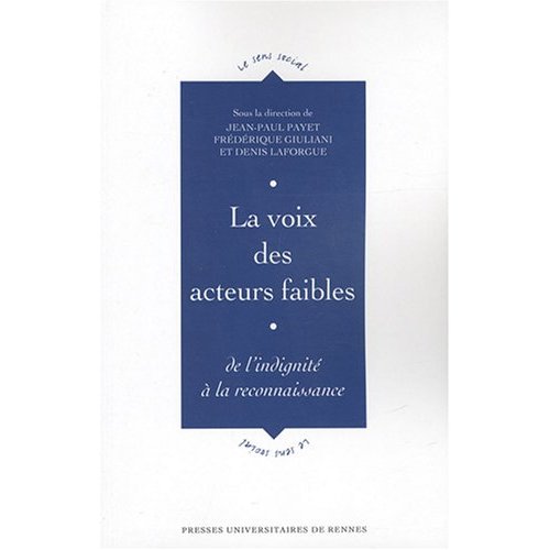 La voix des acteurs faibles. De l'indignité à la reconnaissance