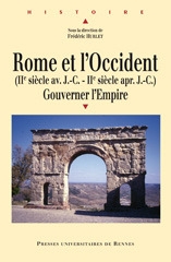 Rome et l'Occident (IIe siècle av. J.C- IIe siècle ap. J.C). Gouverner l'Empire