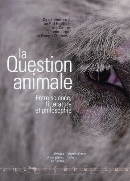 La question animale. Entre science, littérature et philosophie
