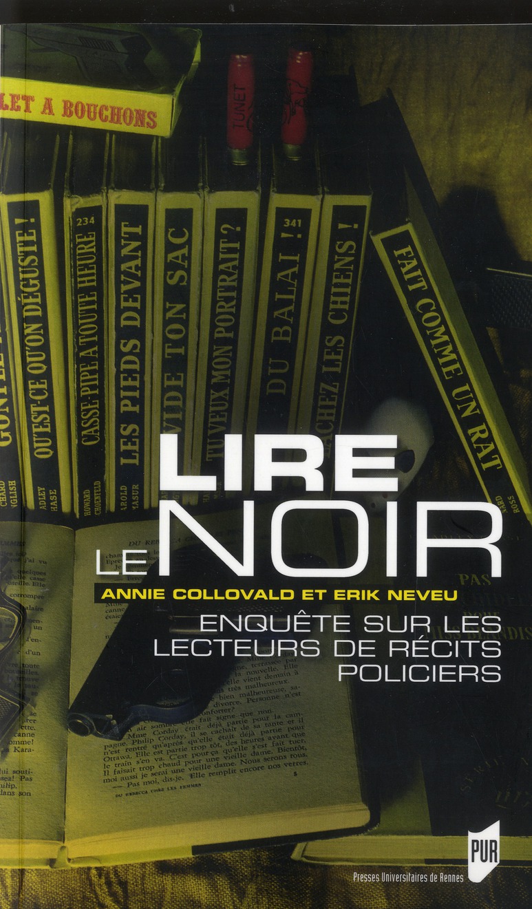 Lire le noir. Enquête sur les lecteurs de récits policiers