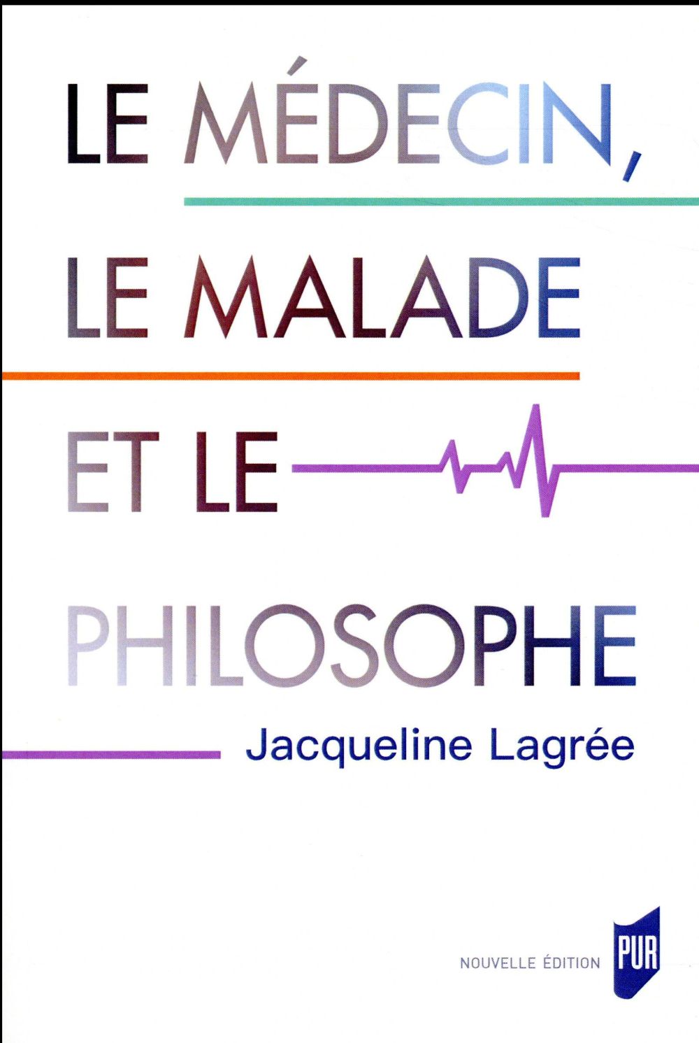 Le médecin, le malade et le philosophe