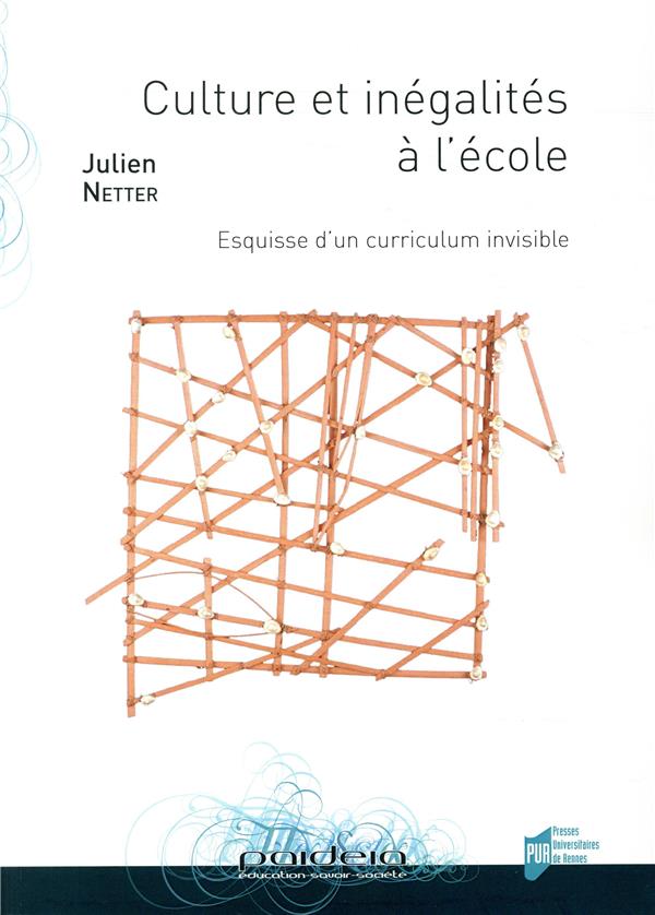 Culture et inégalités à l'école. Esquisse d'un curriculum invisible