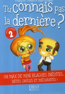 Tu connais pas la dernière ? Tome 2