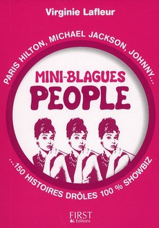 Mini-blagues people. Paris Hilton, Michael Jackson, Johnny, 150 histoires drôles 100% showbiz