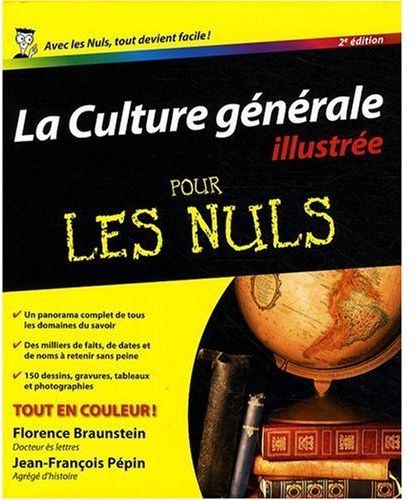 La Culture générale illustrée pour les Nuls. 2e édition