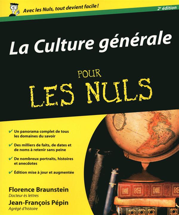 La culture générale pour les nuls. 2e édition