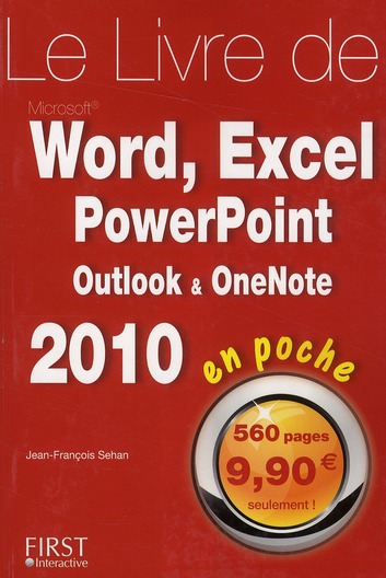 Le livre de Word, Excel, PowerPoint, Oulook & OneNote 2010 en poche