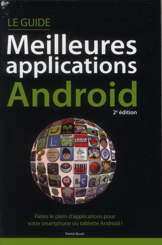 Guide des meilleures applications Android. 2e édition