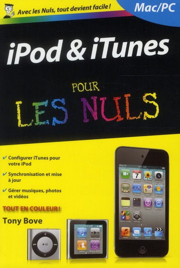 Ipod et iTunes pour les nuls. 3e édition
