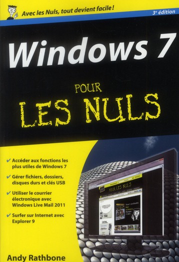 Windows 7 pour les nuls. 3e édition