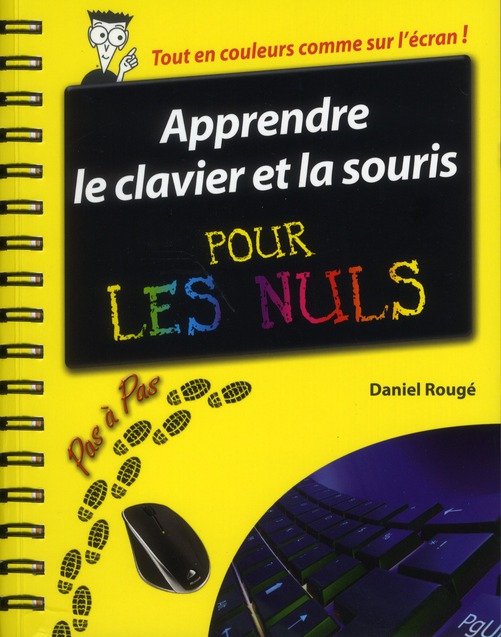 Apprendre le clavier et la souris pas à pas pour les nuls