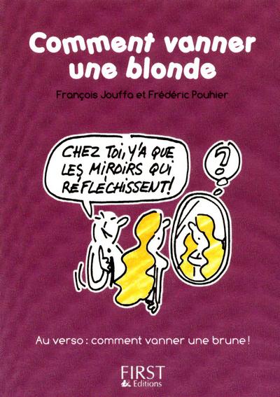 Comment vanner une blonde/une brune