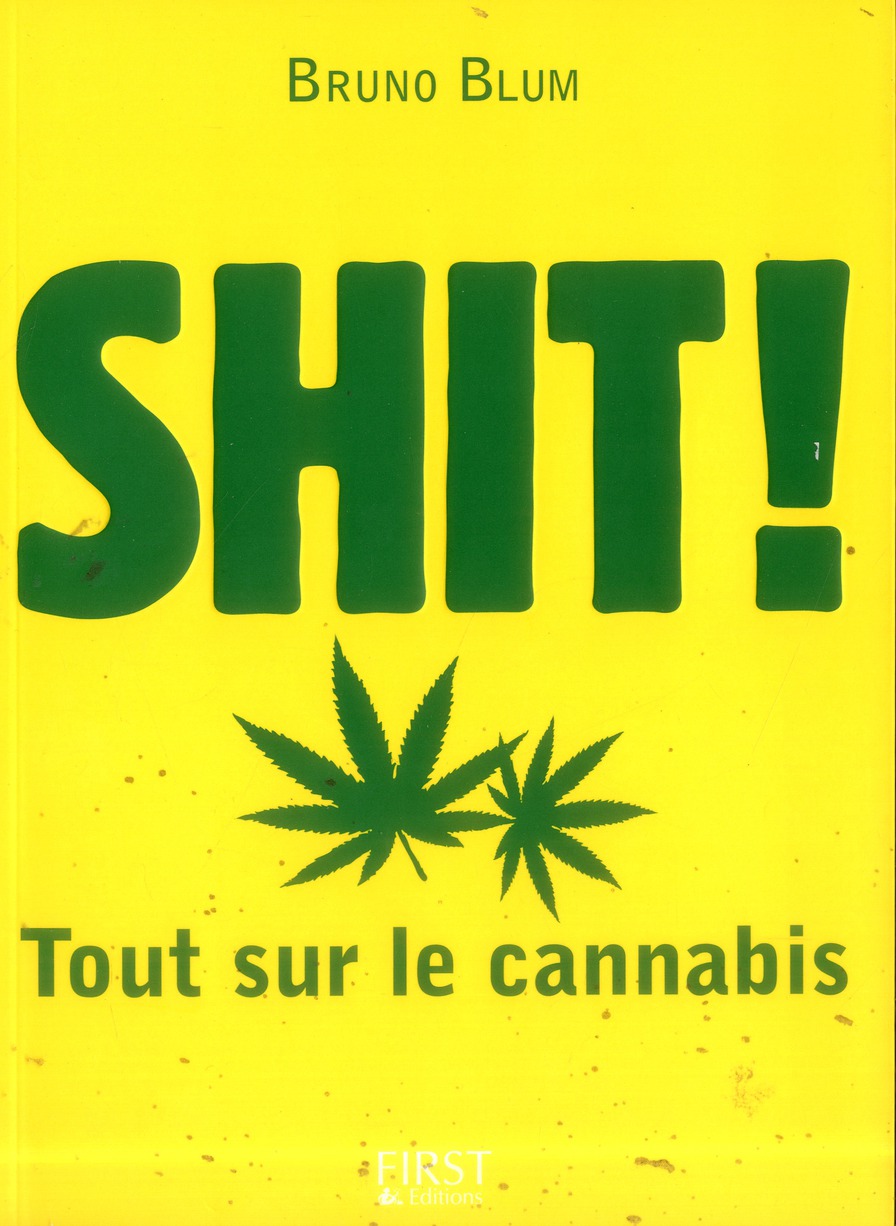 Shit ! Tout sur le cannabis