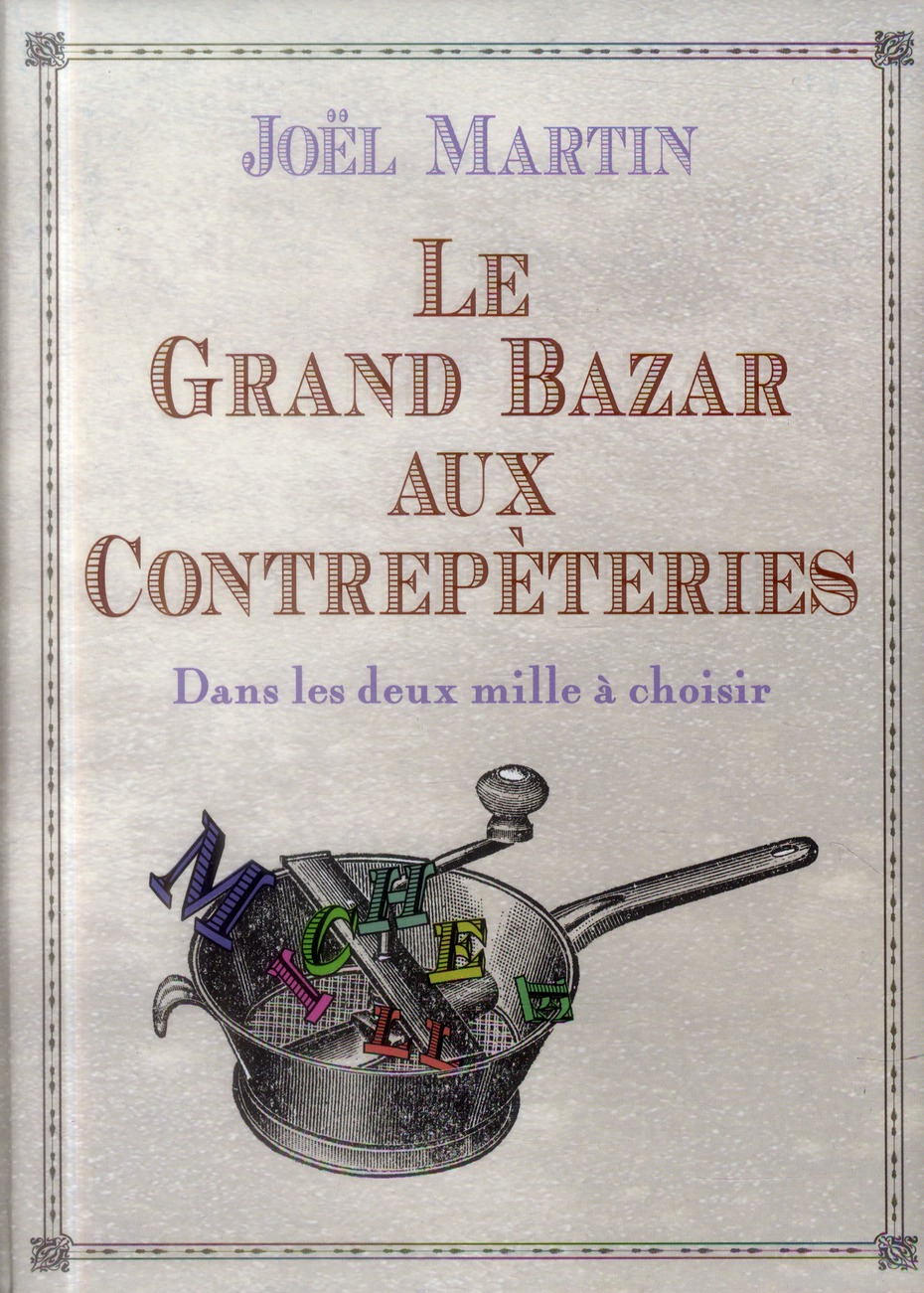 Le grand bazar aux contrepèteries. Dans les deux mille à choisir