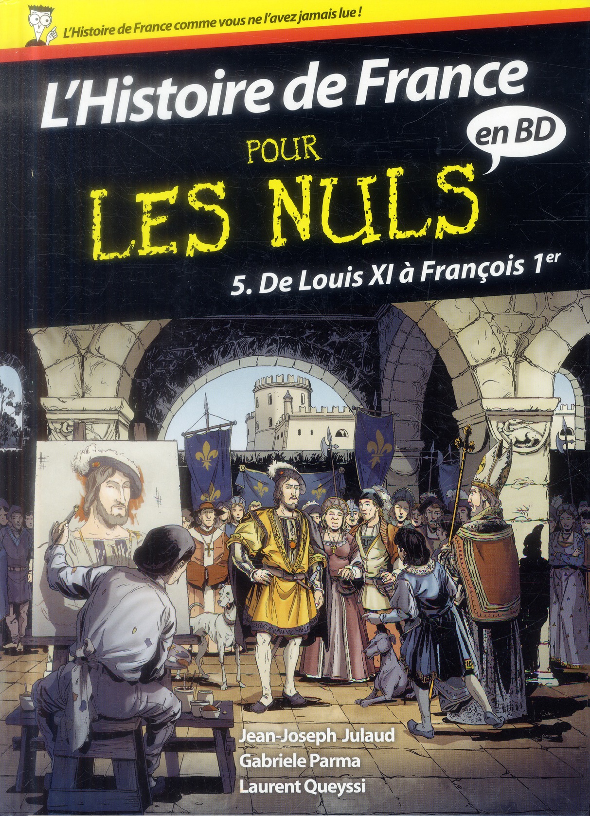 L'histoire de France pour les nuls en BD Tome 5 : De Louis XI à François Ier