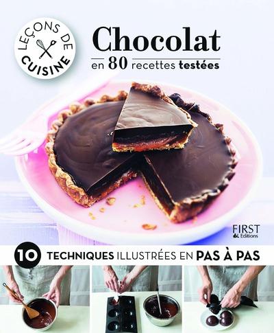 Chocolat en 80 recettes testées. 10 techniques illustrées en pas à pas
