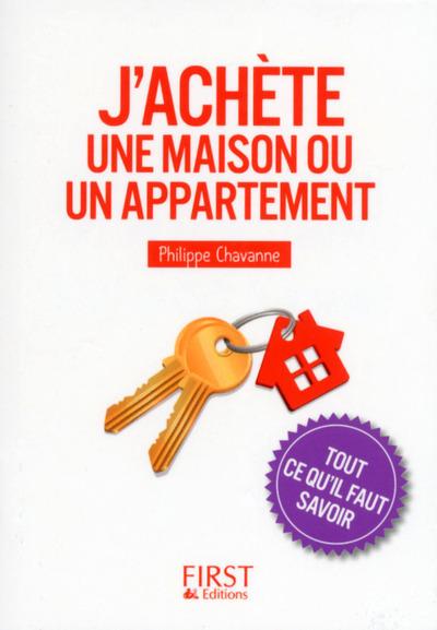 J'achète une maison ou un appartement. Tout ce qu'il faut savoir