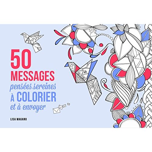 50 messages pensées sereines à colorier et à envoyer