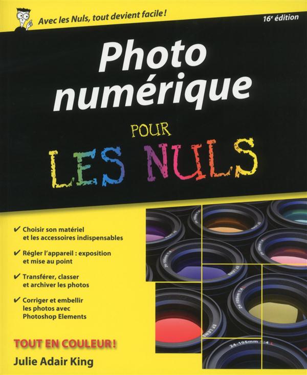 Photo Numérique pour les nuls. 16e édition