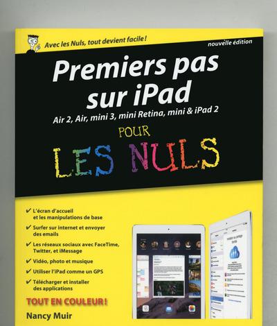 Premiers pas avec iPad pour les nuls. Nouvelle édition