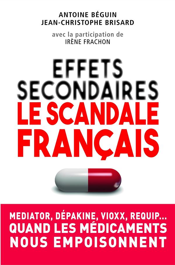 Effets secondaires. Le scandale français