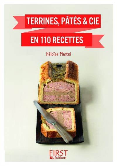 Terrines, pâtés & cie en 110 recettes