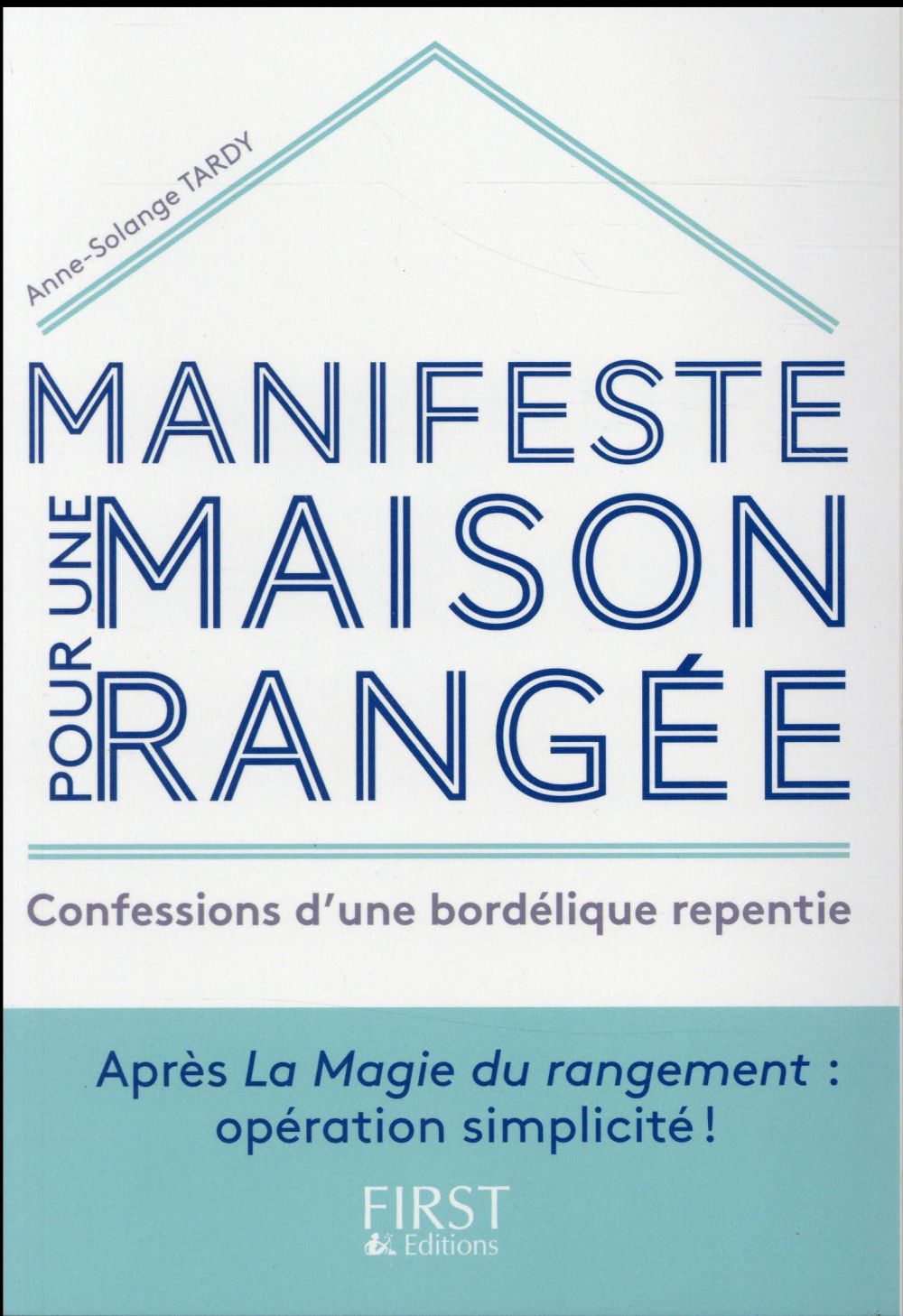 Manifeste pour une maison rangée