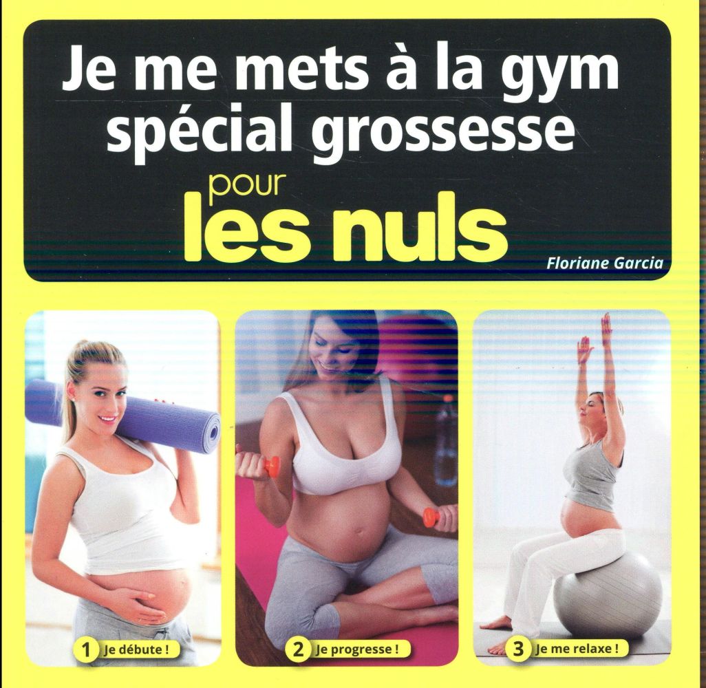 Je me mets à la gym grossesse pour les nuls