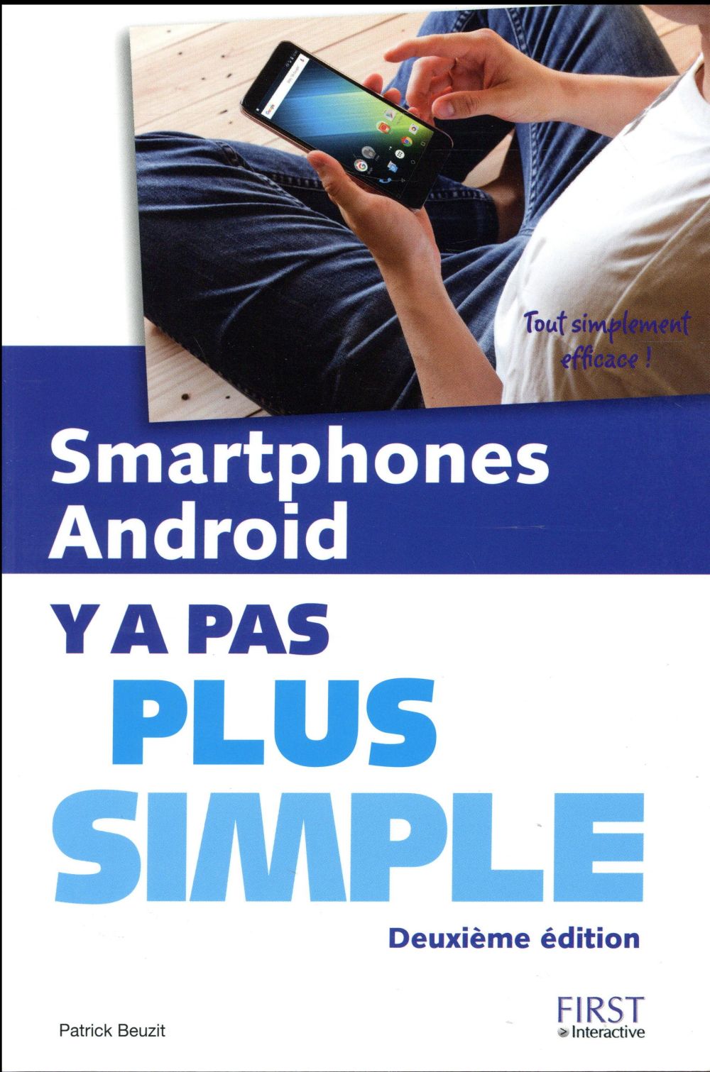 Smartphones, Android. 2e édition