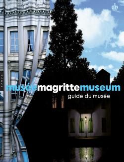 Musée Magritte Museum. Guide officiel du musée