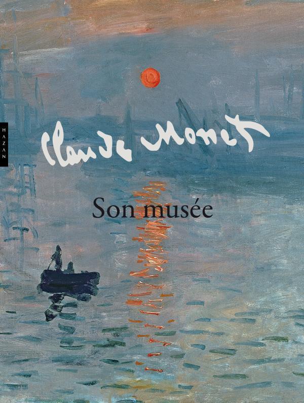 Claude Monet. Son musée