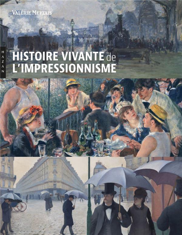 Histoire vivante de l'impressionnisme